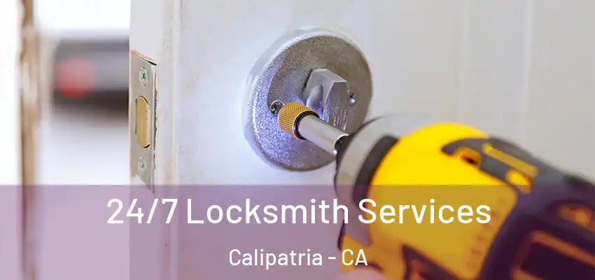  24/7 Locksmith Services Calipatria - CA