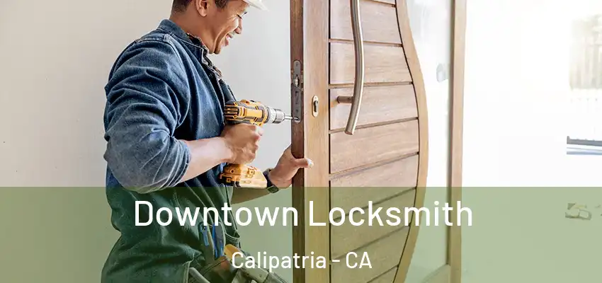  Downtown Locksmith Calipatria - CA