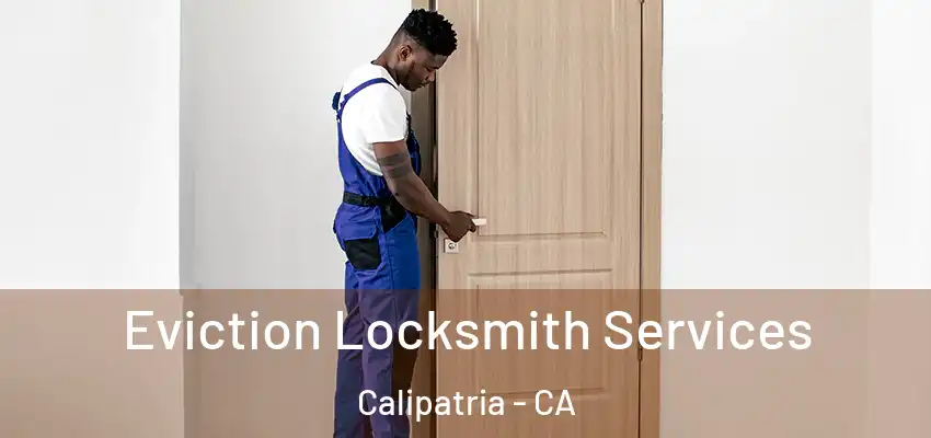  Eviction Locksmith Services Calipatria - CA