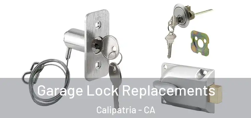  Garage Lock Replacements Calipatria - CA