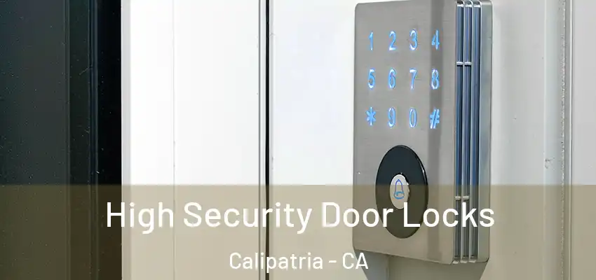  High Security Door Locks Calipatria - CA