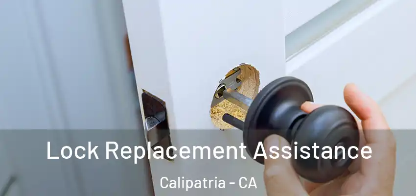  Lock Replacement Assistance Calipatria - CA