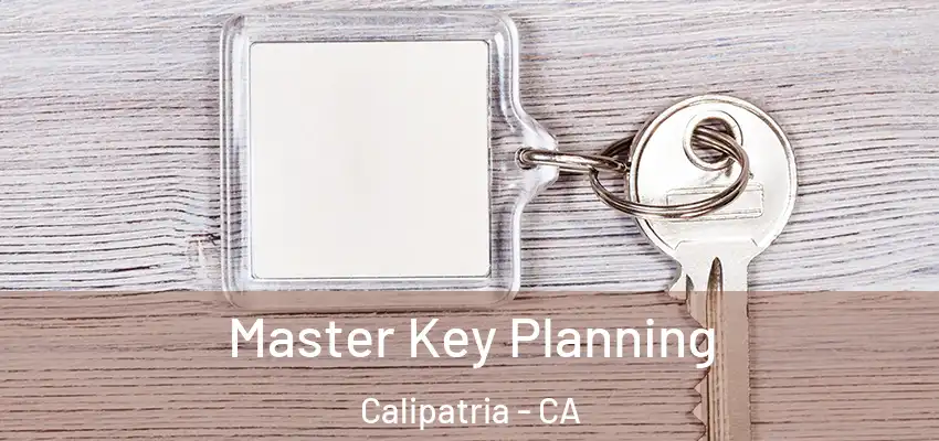  Master Key Planning Calipatria - CA