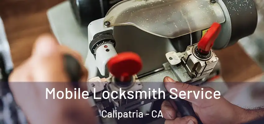  Mobile Locksmith Service Calipatria - CA