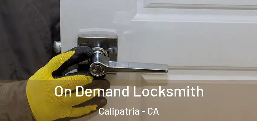  On Demand Locksmith Calipatria - CA