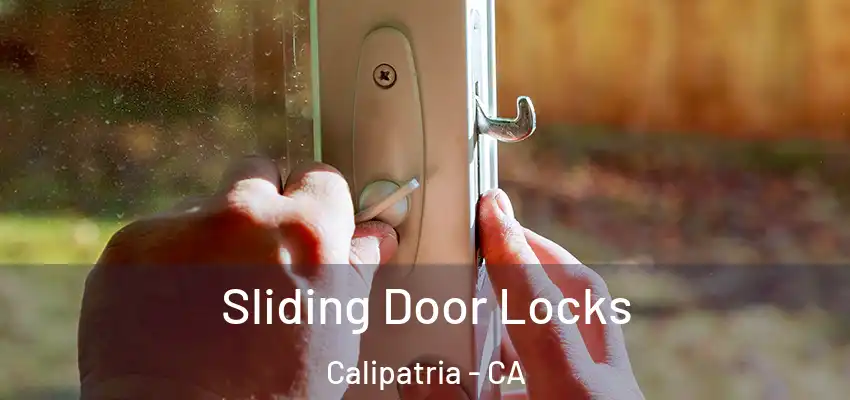  Sliding Door Locks Calipatria - CA
